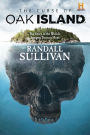 The Curse of Oak Island: The Story of the World's Longest Treasure Hunt