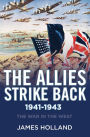 The Allies Strike Back, 1941-1943
