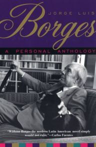 Title: A Personal Anthology, Author: Jorge Luis Borges