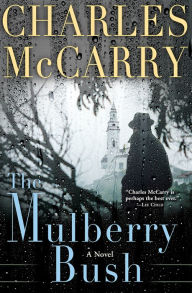 Title: The Mulberry Bush, Author: Charles McCarry