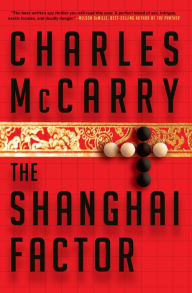Title: The Shanghai Factor: A Novel, Author: Charles McCarry