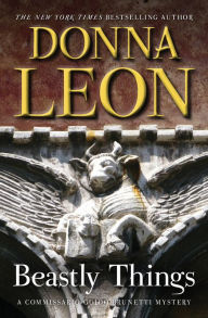 Title: Beastly Things (Guido Brunetti Series #21), Author: Donna Leon