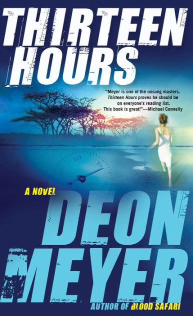 thirteen-hours-benny-griessel-series-2-by-deon-meyer-paperback