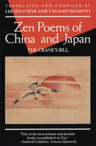 Title: Zen Poems of China and Japan: The Crane's Bill, Author: Lucien Stryk