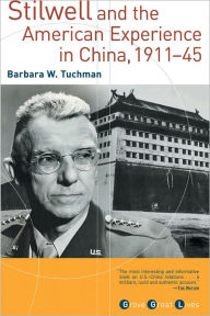Stilwell and the American Experience in China, 1911-45