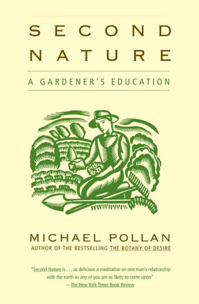 Second Nature: A Gardener's Education