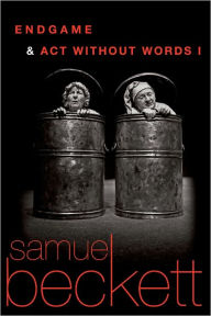 Title: Endgame and Act Without Words, Author: Samuel Beckett