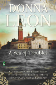 Title: A Sea of Troubles (Guido Brunetti Series #10), Author: Donna Leon
