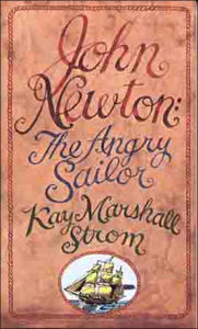 John Newton: The Angry Sailor