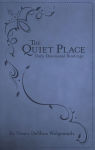 Alternative view 1 of The Quiet Place: Daily Devotional Readings
