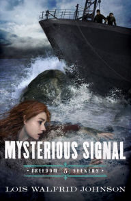 Title: Mysterious Signal, Author: Lois Walfrid Johnson