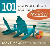 Title: 101 Conversation Starters for Families, Author: Gary Chapman