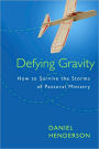 Defying Gravity: How to Survive the Storms of Pastoral Ministry