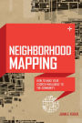 Neighborhood Mapping: How to Make Your Church Invaluable to the Community