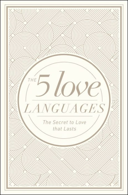 The Five Love Languages Gift Edition How to Express Heartfelt