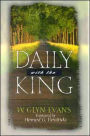 Daily With The King: A Devotional for Self-Discipleship / Edition 1
