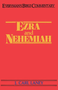 Title: Ezra & Nehemiah- Everyman's Bible Commentary, Author: Carl Laney
