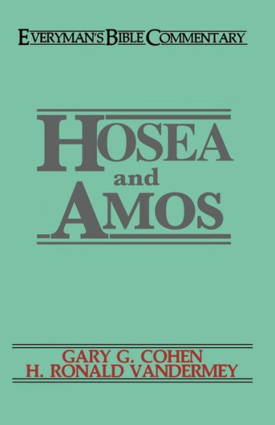 Hosea & Amos- Everyman's Bible Commentary