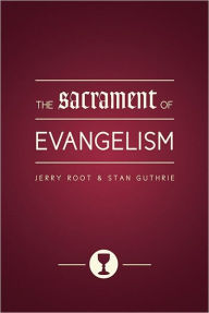 The Sacrament of Evangelism