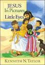 Jesus in Pictures for Little Eyes