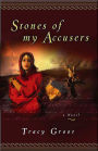 Stones of My Accusers