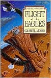 Title: Flight of the Eagles (Seven Sleepers Series #1), Author: Gilbert L. Morris