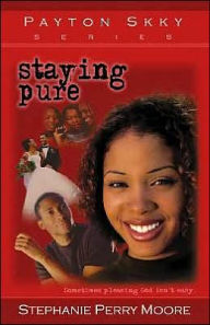 Title: Staying Pure, Author: Stephanie Perry Moore