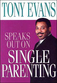 Tony Evans Speaks Out On Single Parenting