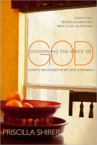 Title: Discerning the Voice of God: How to Recognize When God is Speaking, Author: Priscilla Shirer