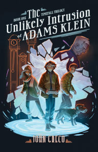 Title: The Unlikely Intrusion of Adams Klein, Author: John Greco