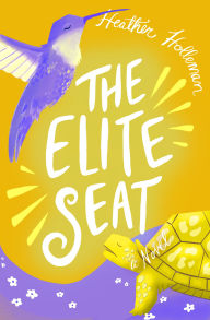 Title: The Elite Seat: Elita Brown Book #3, Author: Heather Holleman