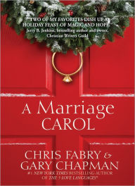 Title: A Marriage Carol, Author: Chris Fabry