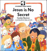 Jesus Is No Secret
