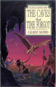 The Caves That Time Forgot (Seven Sleepers Series #4)