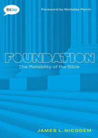 Title: Foundation: The Reliability of the Bible, Author: James L. Nicodem