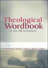 Title: Theological Wordbook of the Old Testament, Author: R Laird Harris