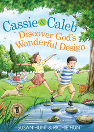 Title: Cassie & Caleb Discover God's Wonderful Design, Author: Susan Hunt