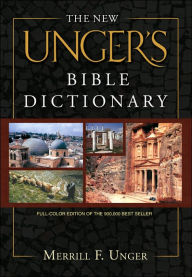 Title: The New Unger's Bible Dictionary, Author: Merrill F. Unger