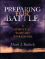 Preparing for Battle: A Spiritual Warfare Workbook