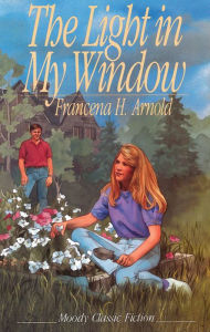Title: Light In My Window, Author: Francena H. Arnold