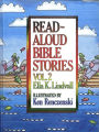 Read Aloud Bible Stories Volume 2