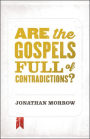 Are the Gospels Full of Contradictions?