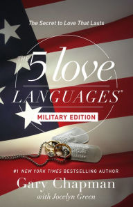 Title: The 5 Love Languages Military Edition: The Secret to Love That Lasts, Author: Gary Chapman