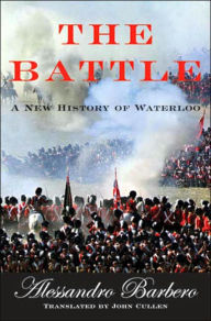 Battle: A New History of Waterloo
