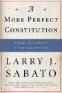 A More Perfect Constitution: Why the Constitution Must Be Revised: Ideas to Inspire a New Generation