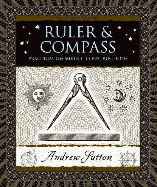 ruler-and-compass-practical-geometric-constructions-by-andrew-sutton