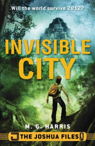 Invisible City (Joshua Files Series #1)