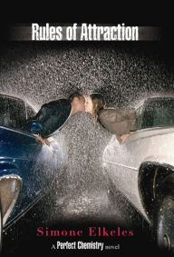 Rules of Attraction (Perfect Chemistry Series #2)