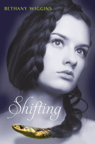 Title: Shifting, Author: Bethany Wiggins