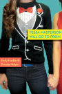 Alternative view 2 of Tessa Masterson Will Go to Prom